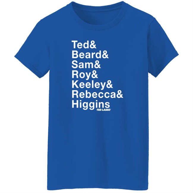 Afc Richmond Merch Ted Lasso Ted Beard Sam Roy Keeley Rebecca Higgins Shirt Ted Lasso Names Adult Shirt Afc Richmond Merch Ted Lasso Ted Beard Sam Roy Keeley Rebecca Higgins Shirt Ted Lasso Names Adult Shirt