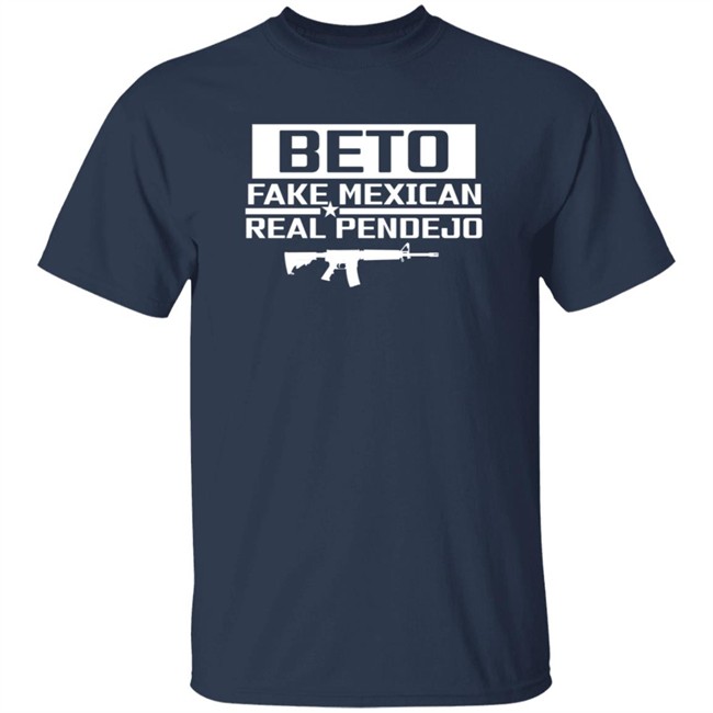 Ad Shogun Beto Fake Mexican Real Pendejo Shirt Ad Shogun Beto Fake Mexican Real Pendejo Shirt