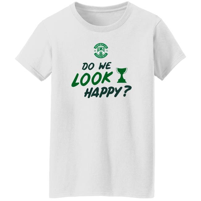 Hibernian Direct Store Do We Look Happy Shirt Hibernian Direct Store Do We Look Happy Shirt