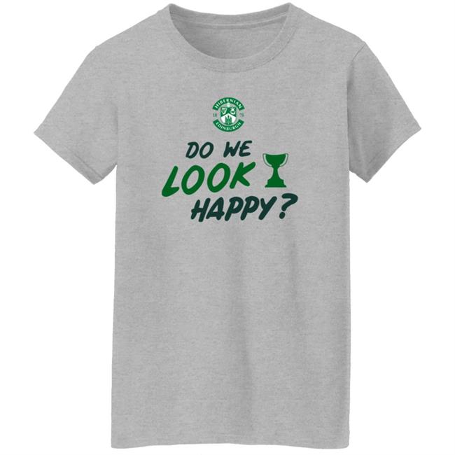 Hibernian Direct Store Do We Look Happy Shirt Hibernian Direct Store Do We Look Happy Shirt