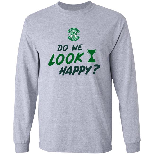 Hibernian Direct Store Do We Look Happy Shirt Hibernian Direct Store Do We Look Happy Shirt
