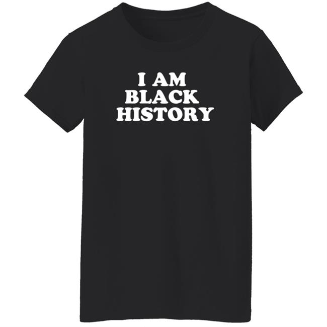 Pejota Con Suela I Am Black History Shirt Pejota Con Suela I Am Black History Shirt