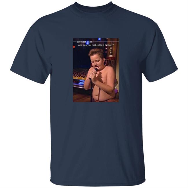 Can I Get A Kiss And Can You Make It Last Forever T Shirt NotPurplecliffe Can I Get A Kiss And Can You Make It Last Forever T Shirt NotPurplecliffe