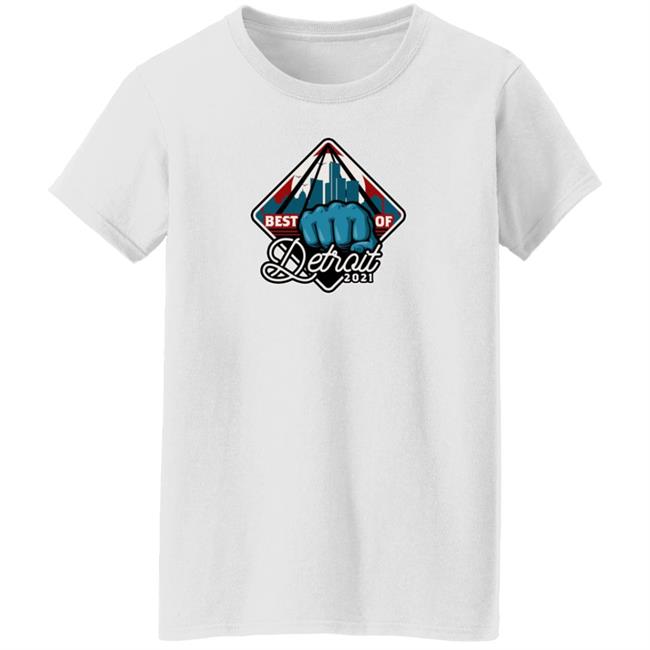 Best Local I am Detroit Best Of Detroit 2021 Shirt Best Local I am Detroit Best Of Detroit 2021 Shirt