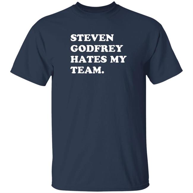 Homefield Steven Godfrey Hates My Team Shirt Homefield Steven Godfrey Hates My Team Shirt
