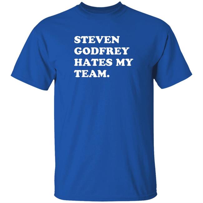 Homefield Steven Godfrey Hates My Team Shirt Homefield Steven Godfrey Hates My Team Shirt