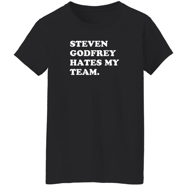 Homefield Steven Godfrey Hates My Team Shirt Homefield Steven Godfrey Hates My Team Shirt