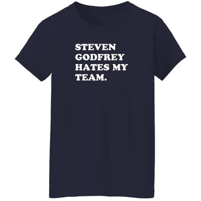 Homefield Steven Godfrey Hates My Team Shirt Homefield Steven Godfrey Hates My Team Shirt