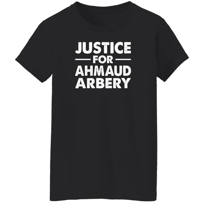Justice For Ahmaud Arbery Shirt Justice For Ahmaud Arbery Shirt