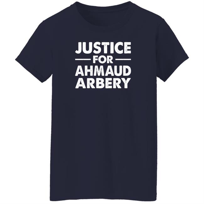 Justice For Ahmaud Arbery Shirt Justice For Ahmaud Arbery Shirt