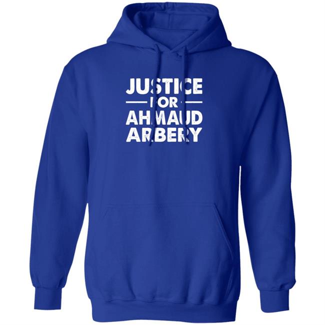 Justice For Ahmaud Arbery Shirt Justice For Ahmaud Arbery Shirt
