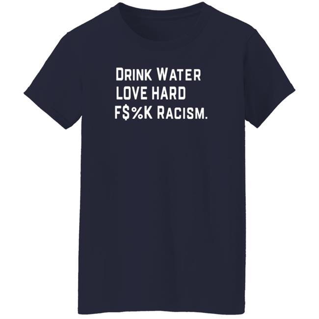 Mahogany Mommies Merch Drink Water F$%K Racism T Shirt Amanda Bail Mahogany Mommies Merch Drink Water F$%K Racism T Shirt Amanda Bail