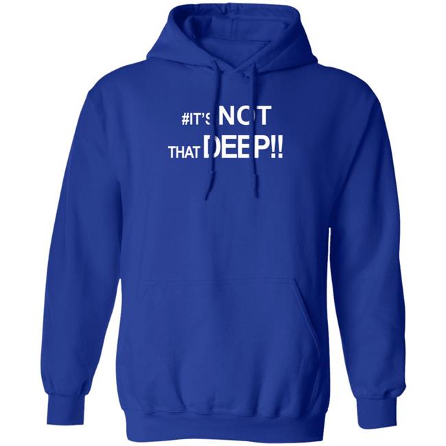 #It's Not That Deep Shirt Real Jackie Bent #It's Not That Deep Shirt Real Jackie Bent
