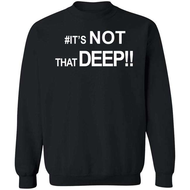 #It's Not That Deep Shirt Real Jackie Bent #It's Not That Deep Shirt Real Jackie Bent