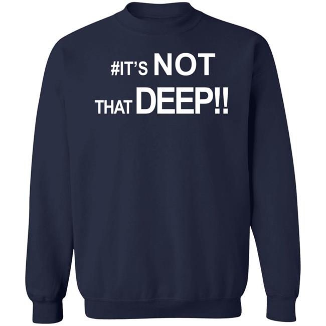 #It's Not That Deep Shirt Real Jackie Bent #It's Not That Deep Shirt Real Jackie Bent