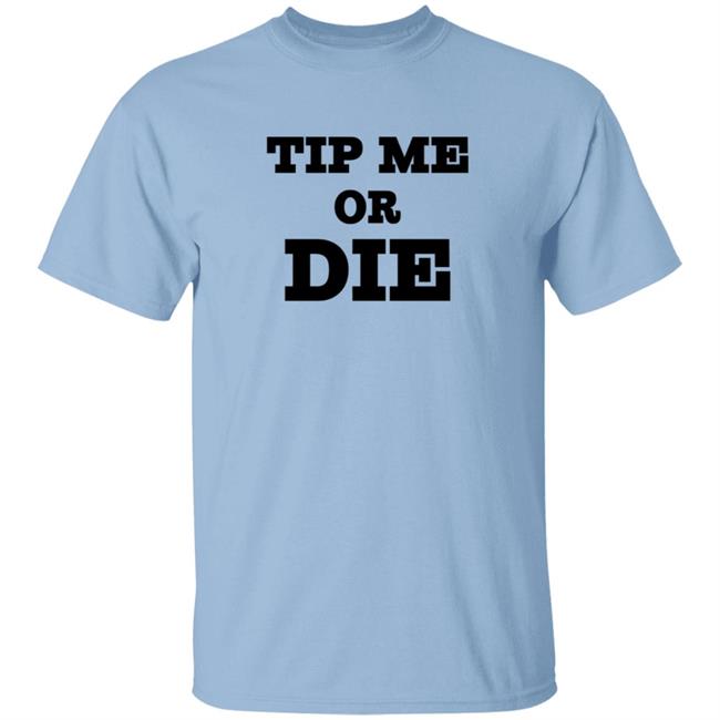 Tip Me Or Die T Shirt Jensen Ackles Tip Me Or Die T Shirt Jensen Ackles