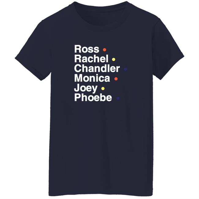 Br Football Ross Rachel Chandler Monica Joey Phoebe Shirt Br Football Ross Rachel Chandler Monica Joey Phoebe Shirt