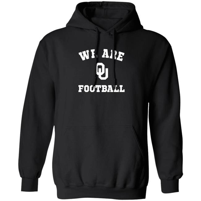 Oklahoma Sooners We Are Ou Football Shirt Oklahoma Sooners We Are Ou Football Shirt