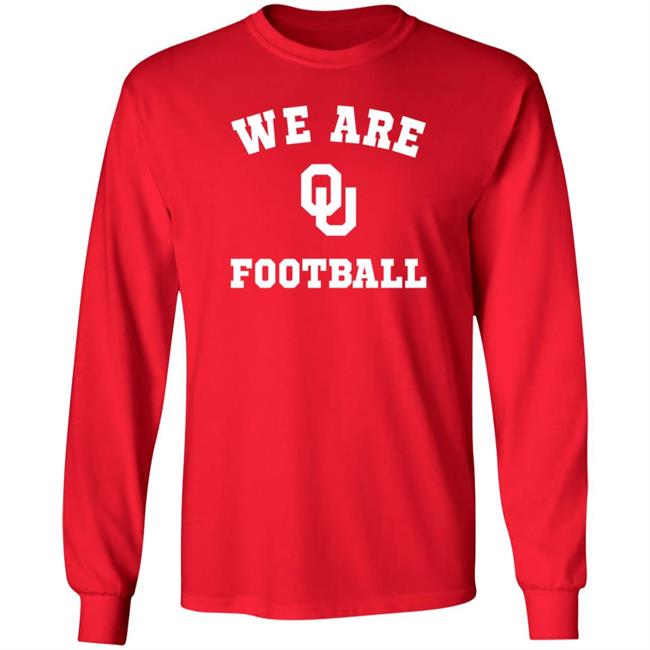 Oklahoma Sooners We Are Ou Football Shirt Oklahoma Sooners We Are Ou Football Shirt