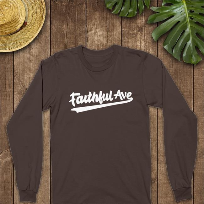Faithful Ave Shirts