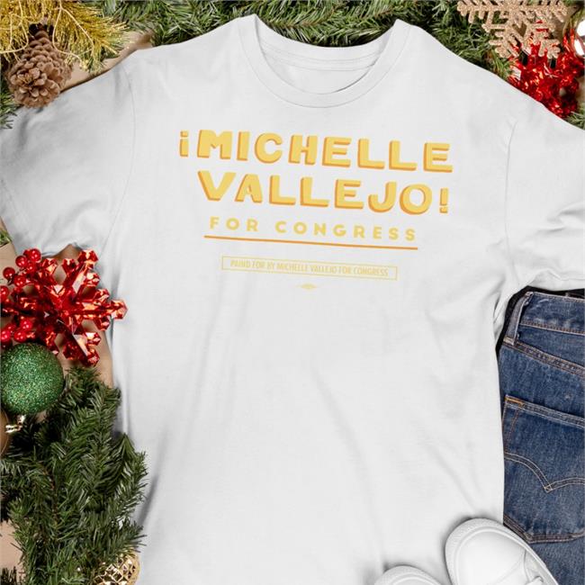 Michelle Vallejo For Congress Shirt Olivia Julianna Michelle Vallejo For Congress Paind For Michelle Vallejo For Congess Sweatshirts Olivia Julianna
