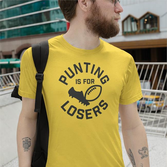 26 Shirts Store Punting Is For Losers T-Shirt Del Reid