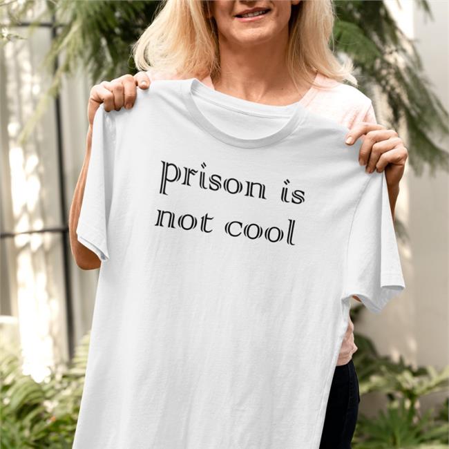 Strangethrift Prison Is Not Cool Shirt Weird Thrift Store Shirts