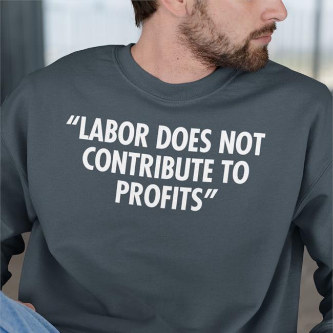 More Perfect Union Labor Does Not Contribute To Profits T Shirt Railroads 2022