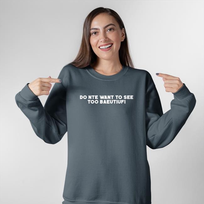 Poorly Translated Shirts Do Nte Want To See Too Baeutiufi Tee Shirt Black Translatedtees