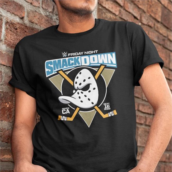 WWE Friday Night Sept 16 2022 Anaheim Ducks Smack Down Sweatshirt