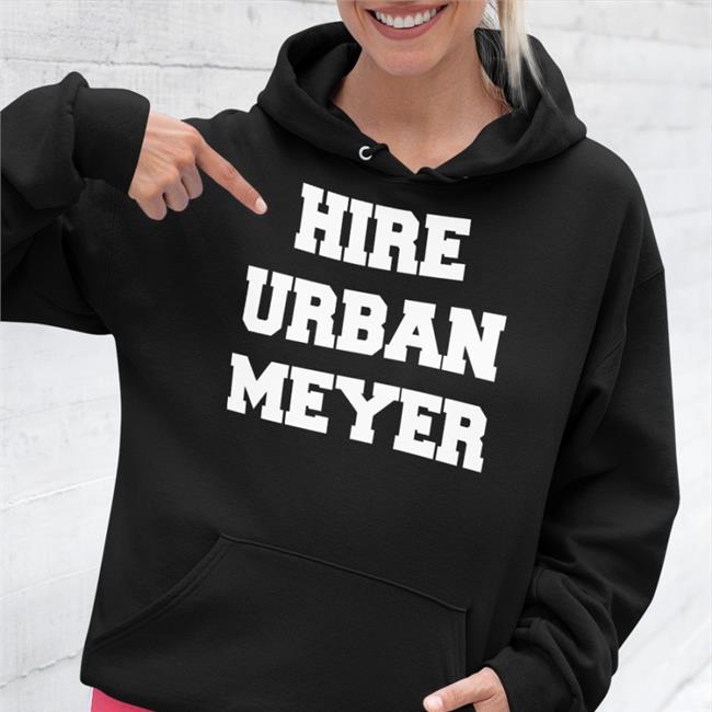 Hire Urban Meyer Tee