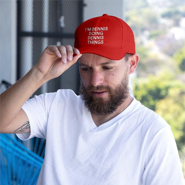 I'm Dennis Doing Dennis Things Hat
