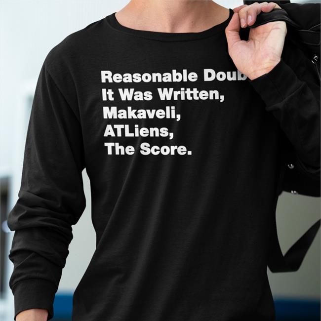 Reasonable Doubt It Was Written Makaveli Atliens The Score Sweatshirt