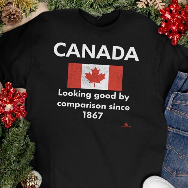 The Beaverton Merch Canada Looking Good By Comparison Since 1867 T Shirt Black