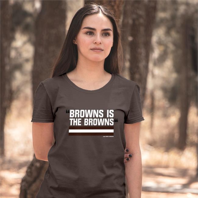 Browns Is The Browns T-Shirt Barstool Sports Store Merch Browns Is The Browns Limited Edition Hoodies Orange Juju Smith Schuster Riley Collins