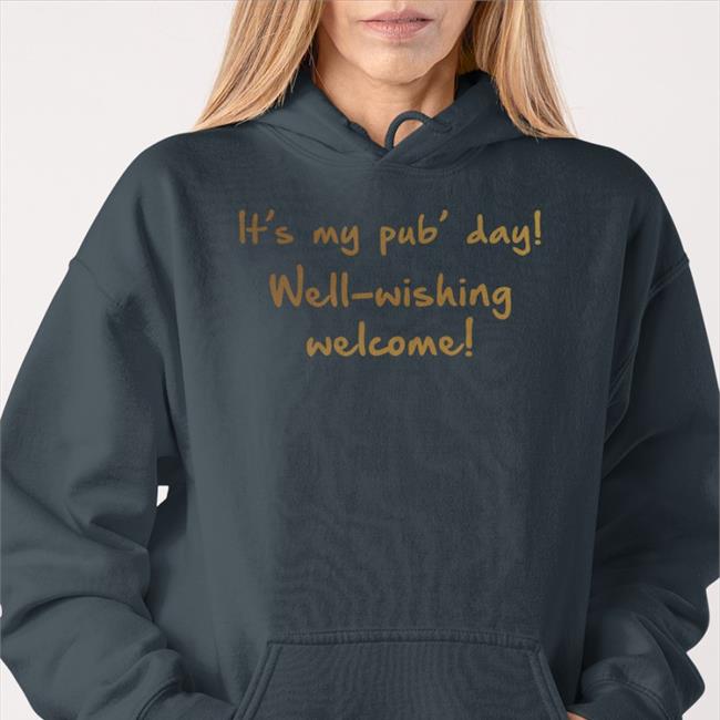 It's My Pub' Day Well-Wishing Welcome Sweatshirt It's My Pub' Day Well-Wishing Welcome Hat Paul Howard