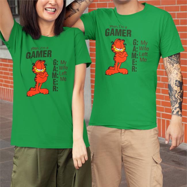 Garfield Yeah I'm A Gamer My Wife Left Me Sweatshirts Shirts That Go Hard