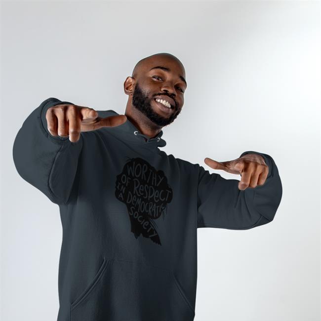 Worthy Of Respect In A Democratic Society Hoodies Vicky Miller