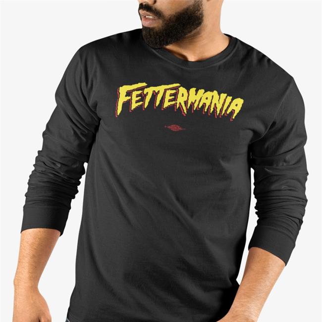 Fettermania Shirt