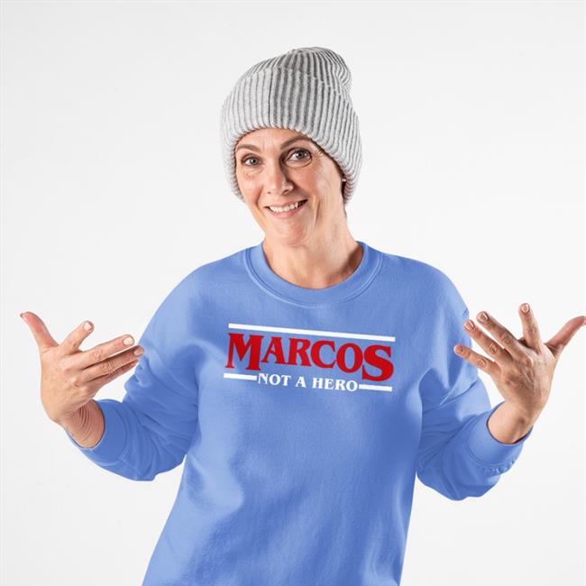 Marcos Not A Hero Sweatshirts Nico Quejano