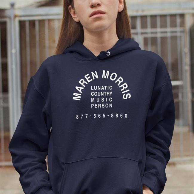 Lunatic Country Music Person 877-565-8860 Hats Maren Morris Merch Lunatic Country Music Person Shirts 877-565-8860