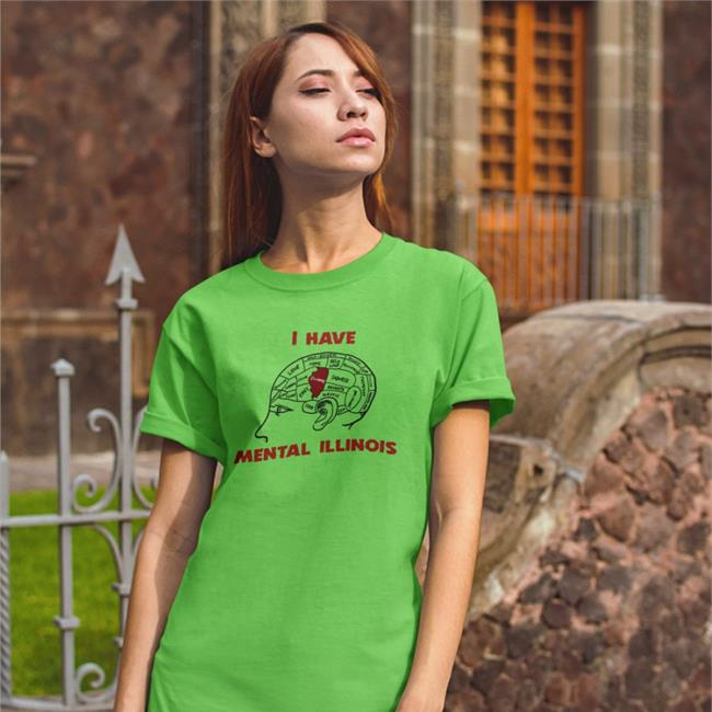 I Have Mental Illinois Tee