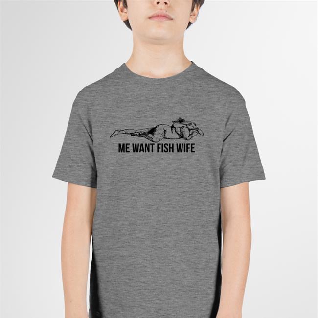Artofjyang Me Want Fish Wife T Shirt Broadsideprintanddesign