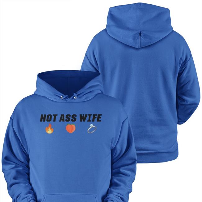 Joeylogano Hot Ass Wife Shirts Joey Logano Merch Hot Ass Wife Sweatshirt