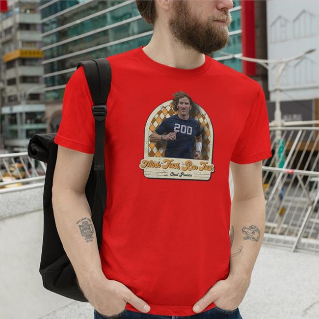Chad Powers Think Fast Run Fast Shirt D1 Flow