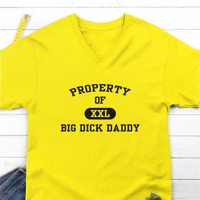 Weird Thrift Store Shirts Property Of Xxl Big Dick Daddy Classic Tees Strangethrift