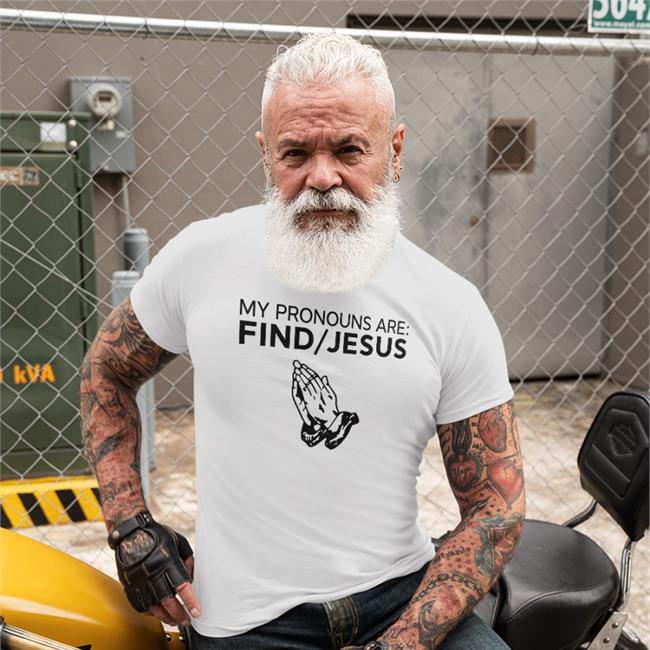My Pronouns Are Find Jesus T Shirt Christian Nightmares Skullridding Merch