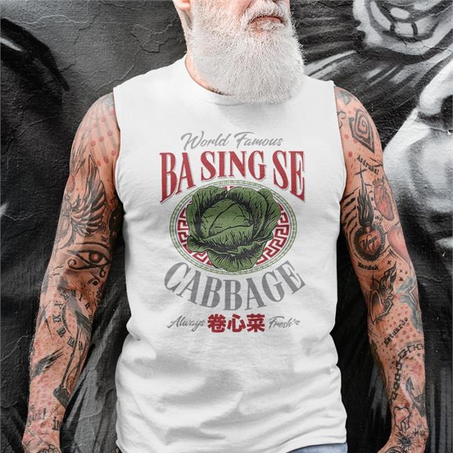 James Sie World Famous Ba Sing Se Cabbage Always Fresh Shirt