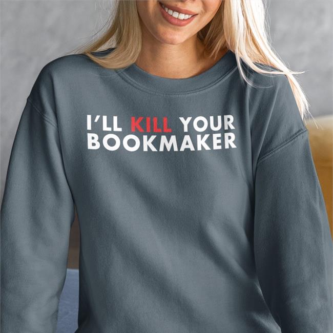 I'll Kill Your Bookmaker Tee Shirt Stu Feiner