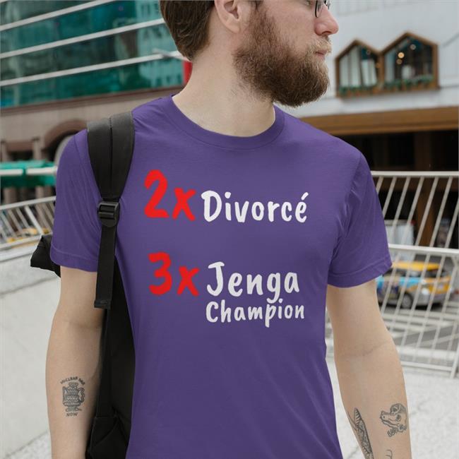 2X Divorce 3X Jenga Champion Tee Shirt Shirts That Go Hard 2X Divorce 3X Jenga Champion Shirt Shirtsthtgohard
